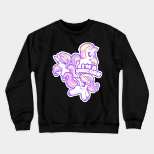 I'm a Unicorn Crewneck Sweatshirt